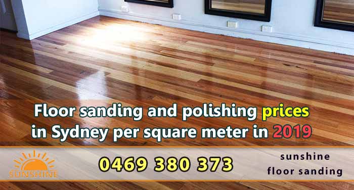 Floor sanding and polishing prices in Sydney per square meter in 2019