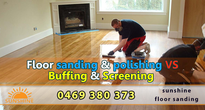 Sydney | Floor sanding & polishing VS Buffing & Screening